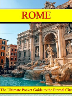cover image of ROME--The Ultimate Pocket Guide to the Eternal City